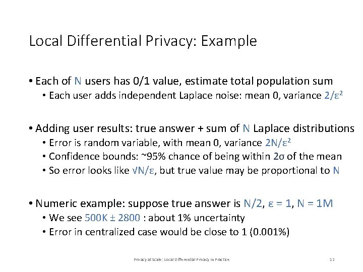 Local Differential Privacy: Example • Each of N users has 0/1 value, estimate total Local Differential Privacy: Example • Each of N users has 0/1 value, estimate total