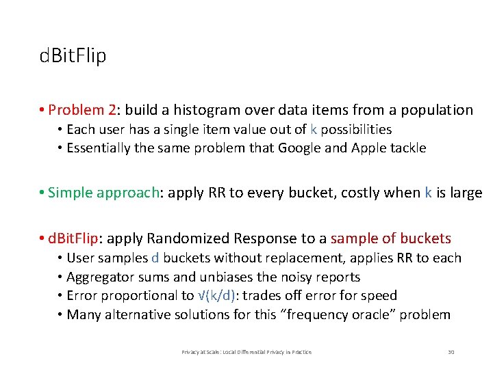 d. Bit. Flip • Problem 2: build a histogram over data items from a d. Bit. Flip • Problem 2: build a histogram over data items from a