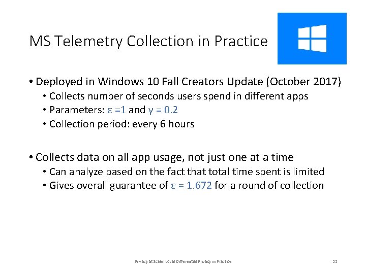 MS Telemetry Collection in Practice • Deployed in Windows 10 Fall Creators Update (October MS Telemetry Collection in Practice • Deployed in Windows 10 Fall Creators Update (October