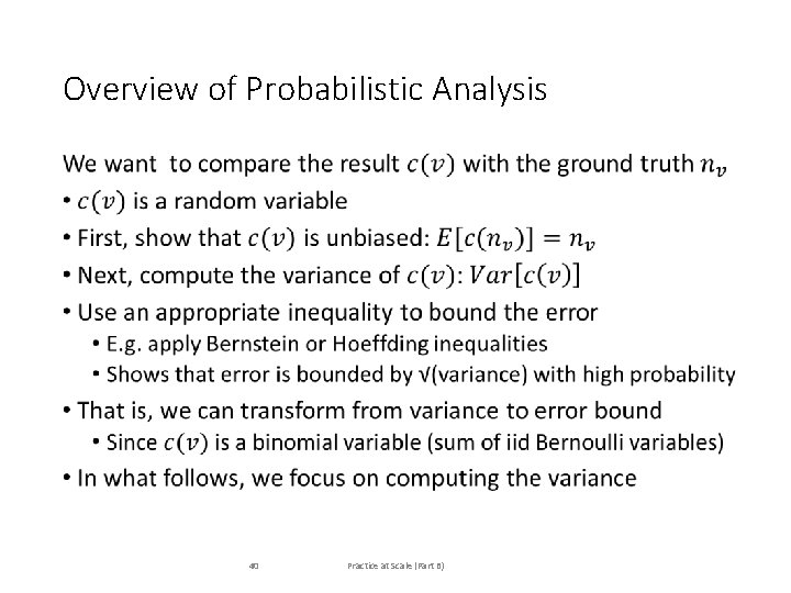 Overview of Probabilistic Analysis • 40 Practice at Scale (Part B) Overview of Probabilistic Analysis • 40 Practice at Scale (Part B)