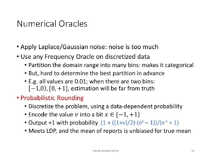 Numerical Oracles • Practice at Scale (Part B) 53 Numerical Oracles • Practice at Scale (Part B) 53