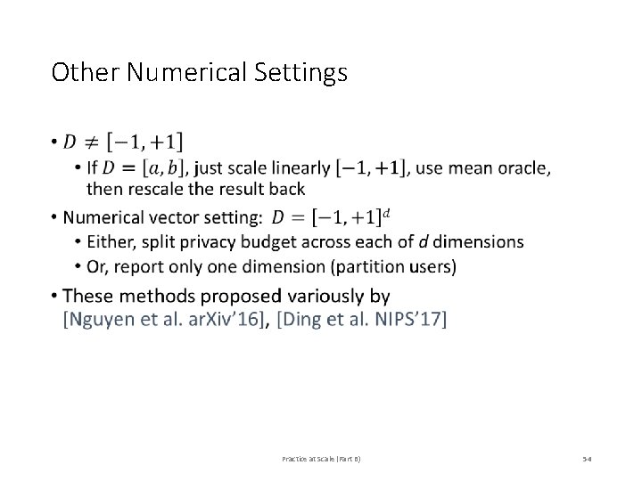 Other Numerical Settings • Practice at Scale (Part B) 54 Other Numerical Settings • Practice at Scale (Part B) 54