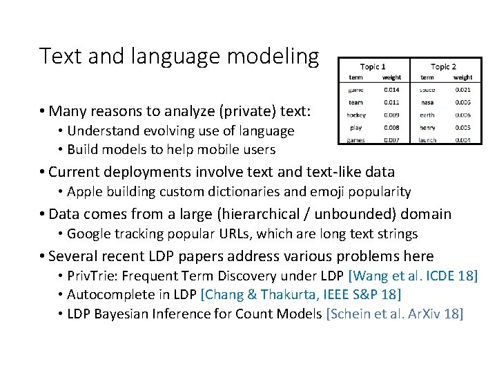 Text and language modeling • Many reasons to analyze (private) text: • Understand evolving Text and language modeling • Many reasons to analyze (private) text: • Understand evolving