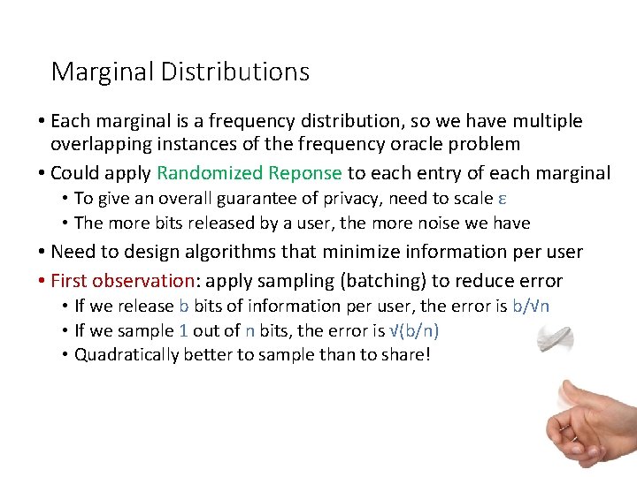 Marginal Distributions • Each marginal is a frequency distribution, so we have multiple overlapping Marginal Distributions • Each marginal is a frequency distribution, so we have multiple overlapping