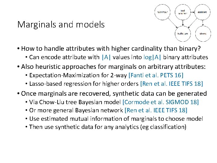 Marginals and models • How to handle attributes with higher cardinality than binary? • Marginals and models • How to handle attributes with higher cardinality than binary? •