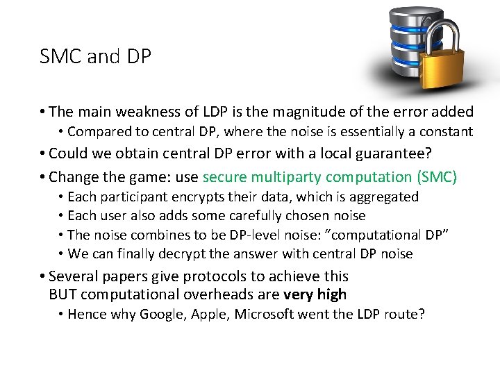 SMC and DP • The main weakness of LDP is the magnitude of the SMC and DP • The main weakness of LDP is the magnitude of the