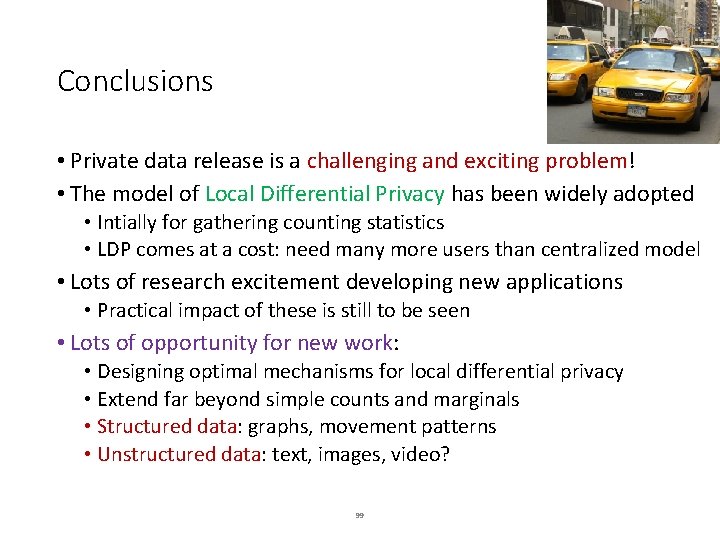Conclusions • Private data release is a challenging and exciting problem! • The model Conclusions • Private data release is a challenging and exciting problem! • The model