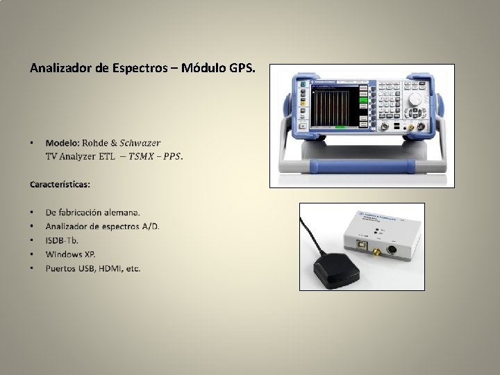 Analizador de Espectros – Módulo GPS. 