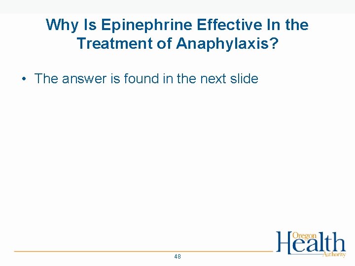 Why Is Epinephrine Effective In the Treatment of Anaphylaxis? • The answer is found