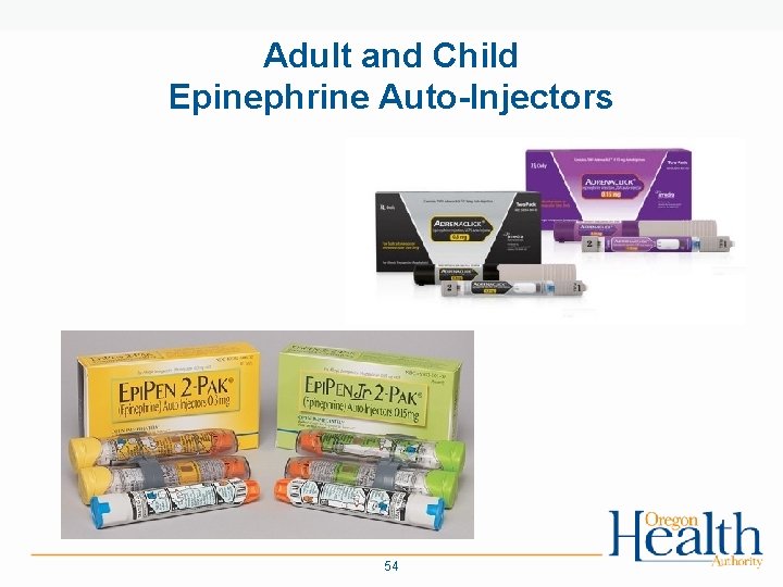 Adult and Child Epinephrine Auto-Injectors 54 