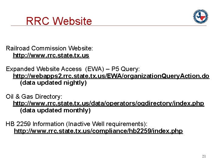 RRC Website Railroad Commission Website: http: //www. rrc. state. tx. us Expanded Website Access