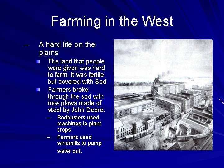 Farming in the West – A hard life on the plains The land that