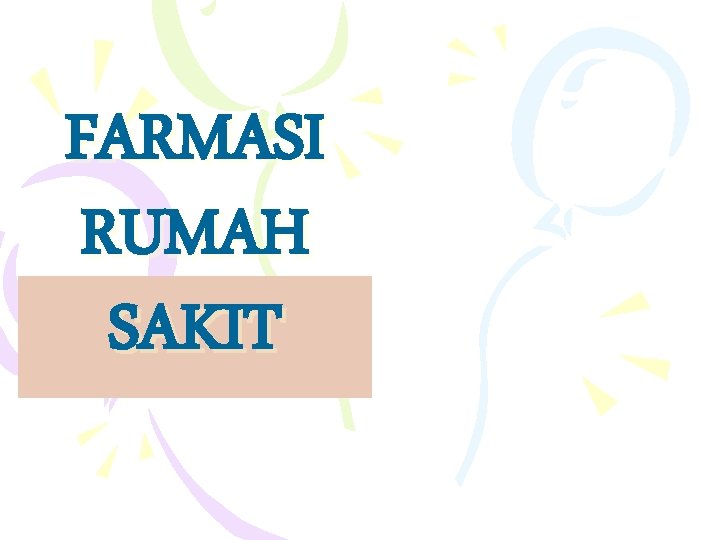 FARMASI RUMAH SAKIT 
