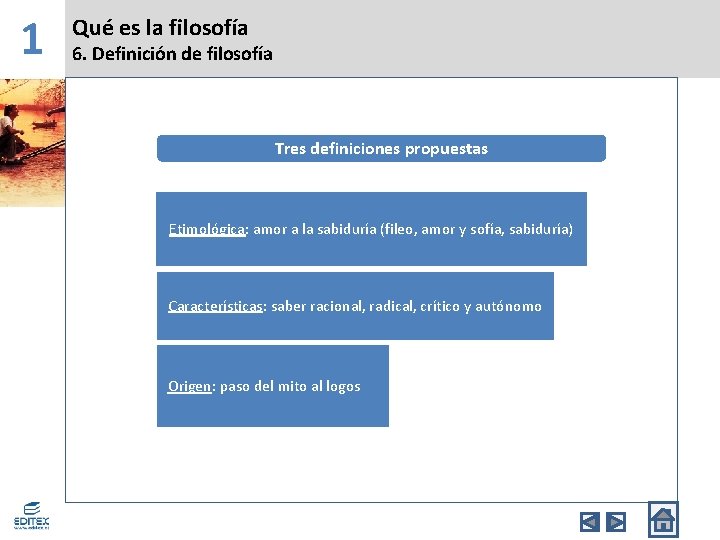 1 Qué es la filosofía 6. Definición de filosofía Tres definiciones propuestas Etimológica: amor