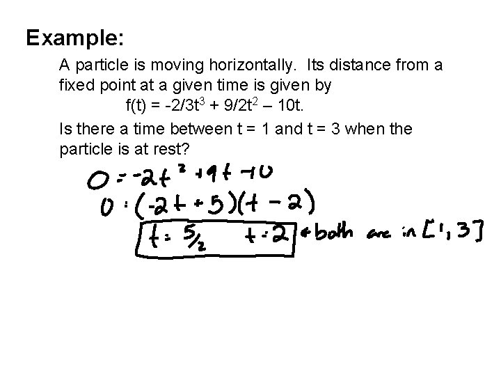 Example: A particle is moving horizontally. Its distance from a fixed point at a Example: A particle is moving horizontally. Its distance from a fixed point at a