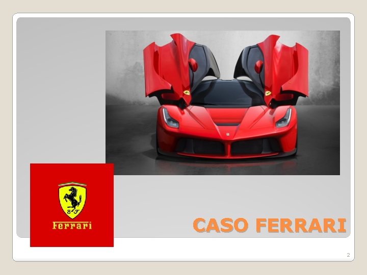CASO FERRARI 2 