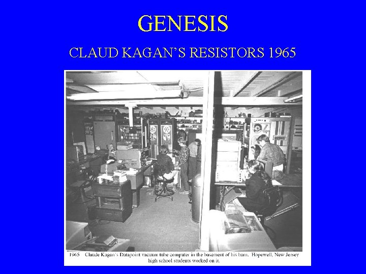 GENESIS CLAUD KAGAN’S RESISTORS 1965 