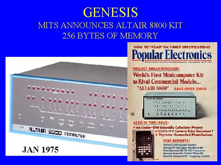 GENESIS MITS ANNOUNCES ALTAIR 8800 KIT 256 BYTES OF MEMORY JAN 1975 