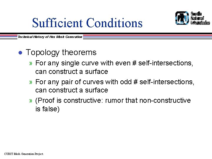 Sufficient Conditions Technical History of Hex Mesh Generation l Topology theorems » For any