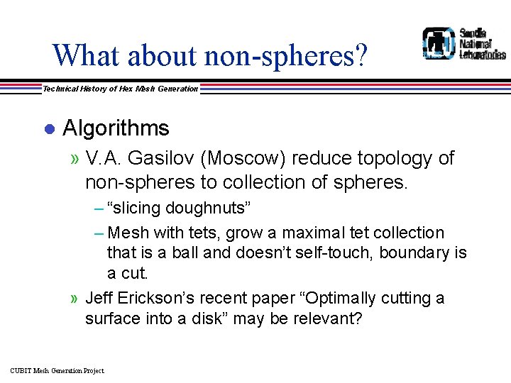 What about non-spheres? Technical History of Hex Mesh Generation l Algorithms » V. A.
