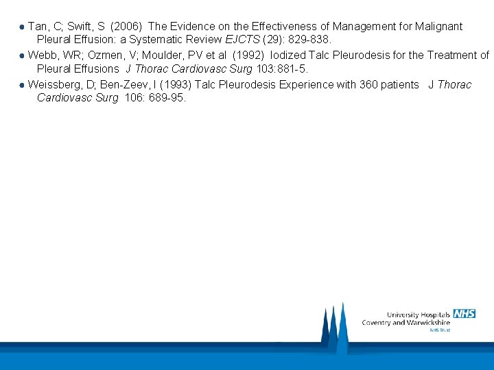 ● Tan, C; Swift, S (2006) The Evidence on the Effectiveness of Management for