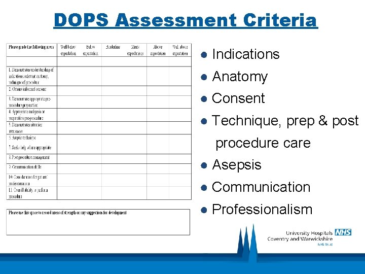 DOPS Assessment Criteria ● Indications ● Anatomy ● Consent ● Technique, prep & post