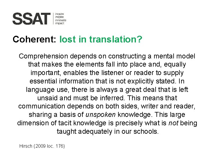 Coherent: lost in translation? Comprehension depends on constructing a mental model that makes the