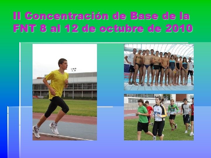 II Concentración de Base de la FNT 8 al 12 de octubre de 2010