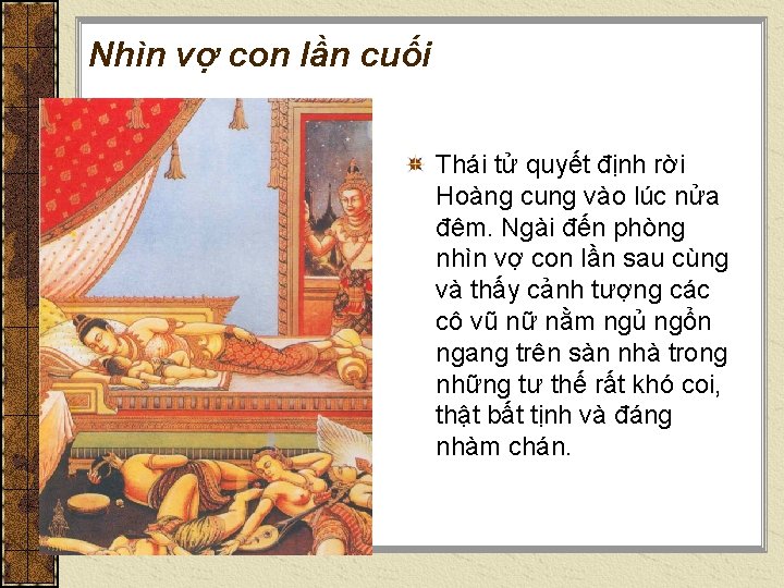 Nhìn vợ con lần cuối Thái tử quyết định rời Hoàng cung vào lúc Nhìn vợ con lần cuối Thái tử quyết định rời Hoàng cung vào lúc