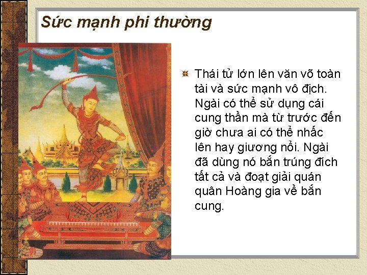 Sức mạnh phi thường Thái tử lớn lên văn võ toàn tài và sức Sức mạnh phi thường Thái tử lớn lên văn võ toàn tài và sức