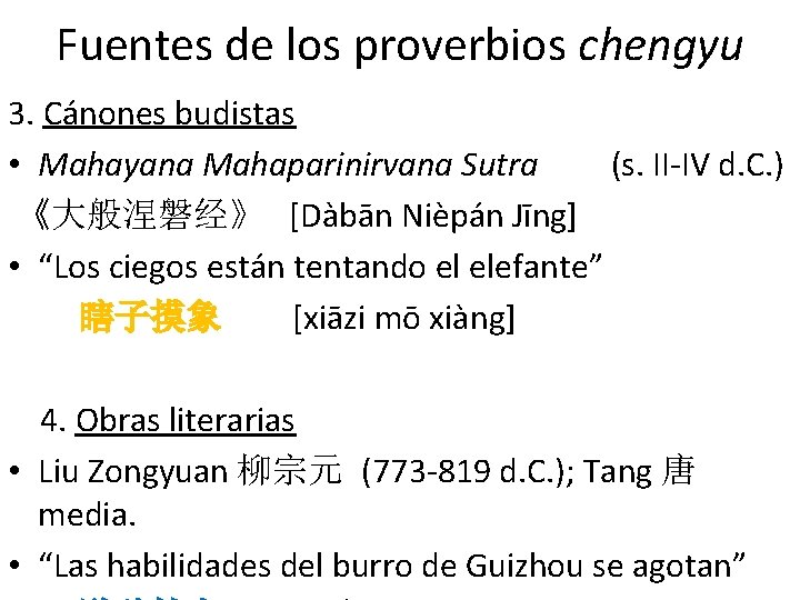 Fuentes de los proverbios chengyu 3. Cánones budistas • Mahayana Mahaparinirvana Sutra (s. II-IV