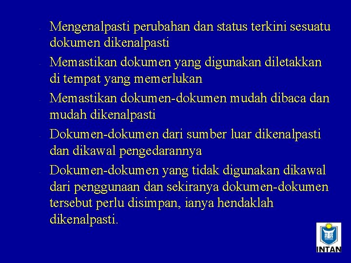 - - - Mengenalpasti perubahan dan status terkini sesuatu dokumen dikenalpasti Memastikan dokumen yang