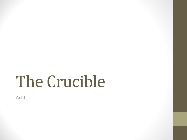 The Crucible Act II 