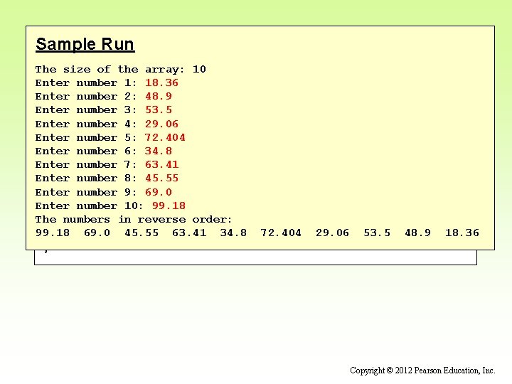 Sample Run The size of the array: 10 Enter number 1: 18. 36 continue Sample Run The size of the array: 10 Enter number 1: 18. 36 continue