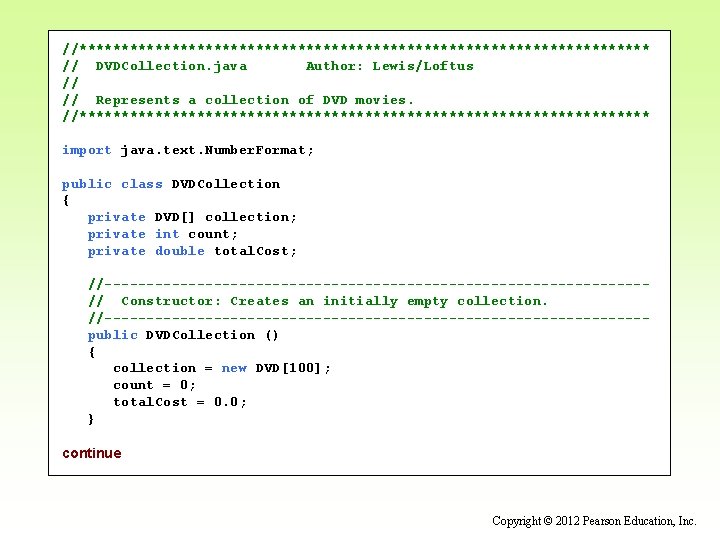 //********************************** // DVDCollection. java Author: Lewis/Loftus // // Represents a collection of DVD movies. //********************************** // DVDCollection. java Author: Lewis/Loftus // // Represents a collection of DVD movies.