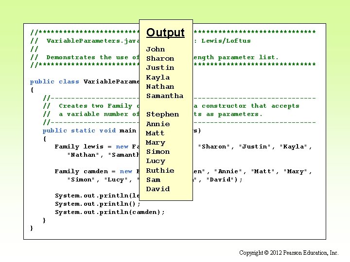 Output //********************************** // Variable. Parameters. java Author: Lewis/Loftus // John // Demonstrates the use Output //********************************** // Variable. Parameters. java Author: Lewis/Loftus // John // Demonstrates the use