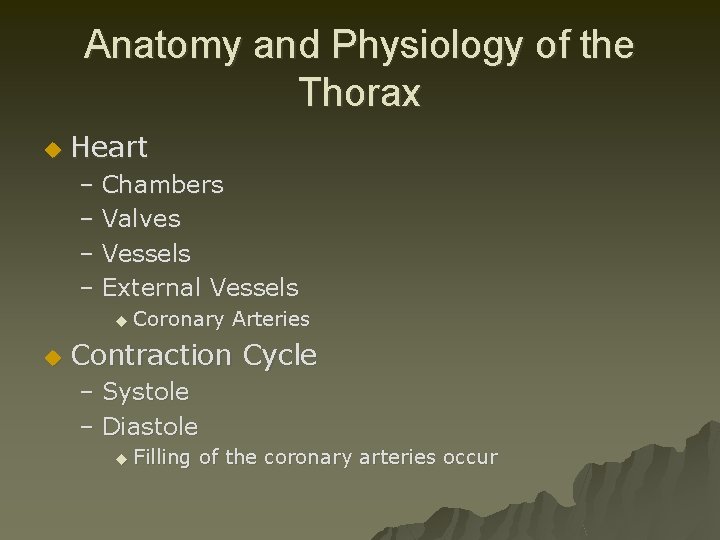 Anatomy and Physiology of the Thorax u Heart – Chambers – Valves – Vessels