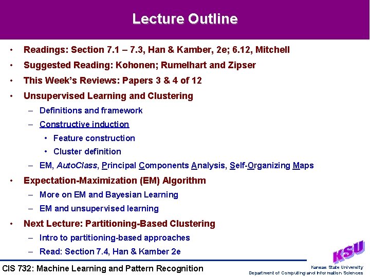 Lecture Outline • Readings: Section 7. 1 – 7. 3, Han & Kamber, 2