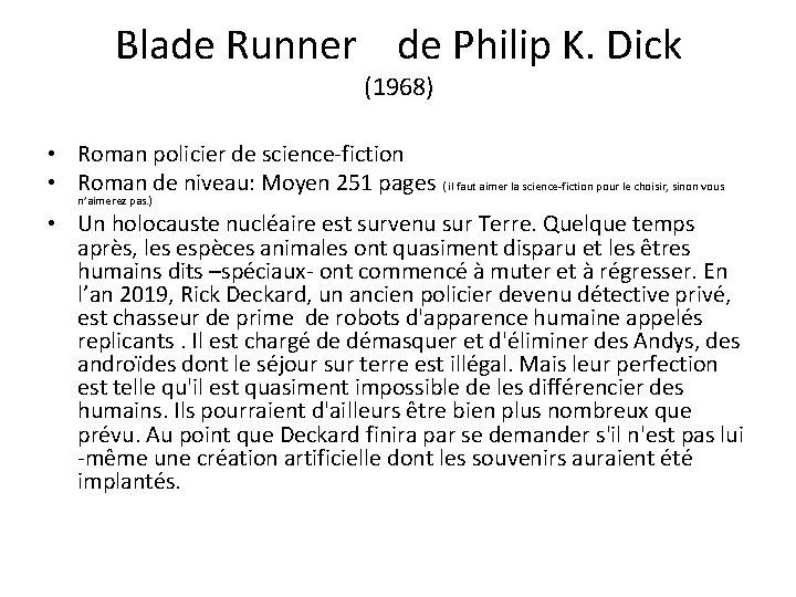 Blade Runner de Philip K. Dick (1968) • Roman policier de science-fiction • Roman