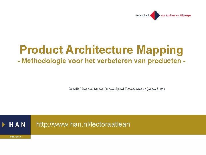 Product Architecture Mapping - Methodologie voor het verbeteren van producten - Danielle Hendriks, Menno