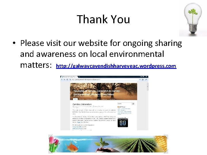 Thank You • Please visit our website for ongoing sharing and awareness on local