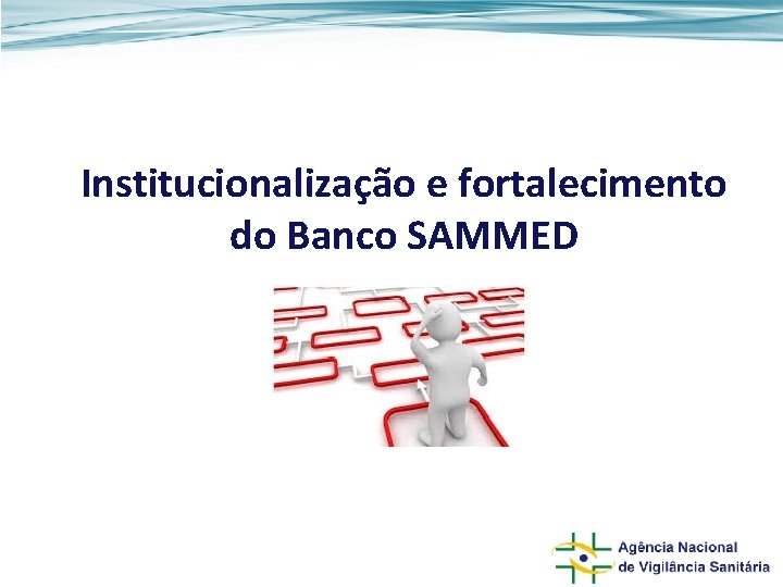 Institucionalização e fortalecimento do Banco SAMMED 