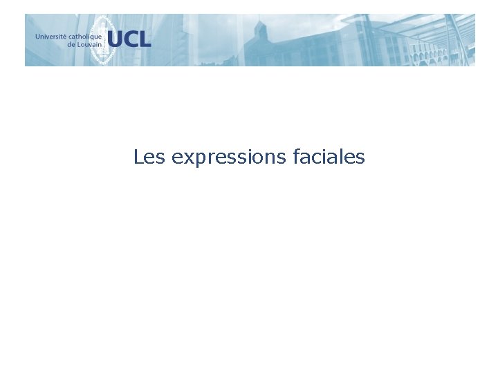 Les expressions faciales 