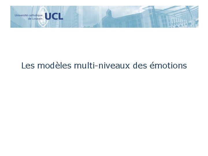 Les modèles multi-niveaux des émotions 