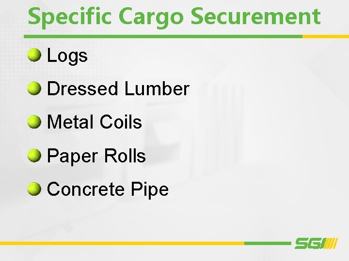 Specific Cargo Securement Logs Dressed Lumber Metal Coils Paper Rolls Concrete Pipe 