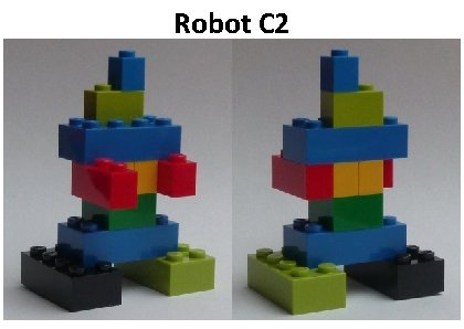 Robot C 2 Robot C 2