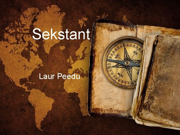 Sekstant Laur Peedu 