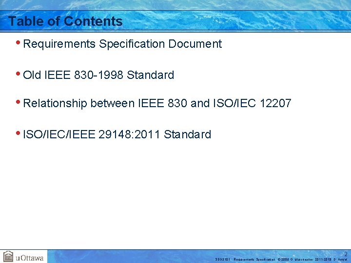 Table of Contents • Requirements Specification Document • Old IEEE 830 -1998 Standard •