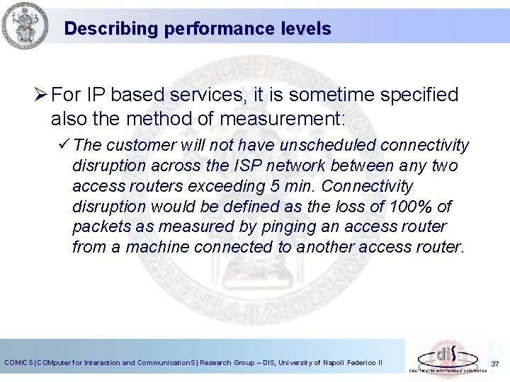 Describing performance levels Ø For IP based services, it is sometime specified also the