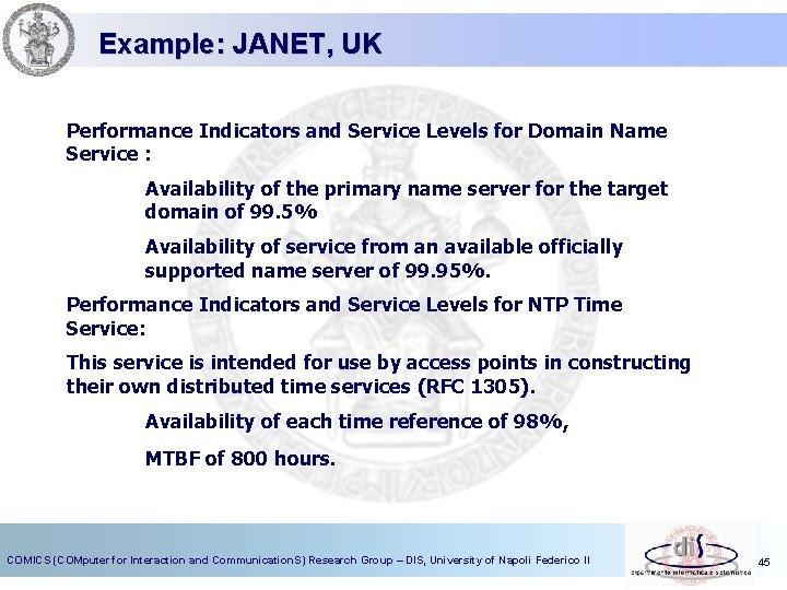 Example: JANET, UK Performance Indicators and Service Levels for Domain Name Service : Availability